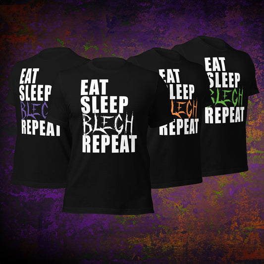 Eat Sleep BLEGH Repeat T-Shirt - Blegh Hats