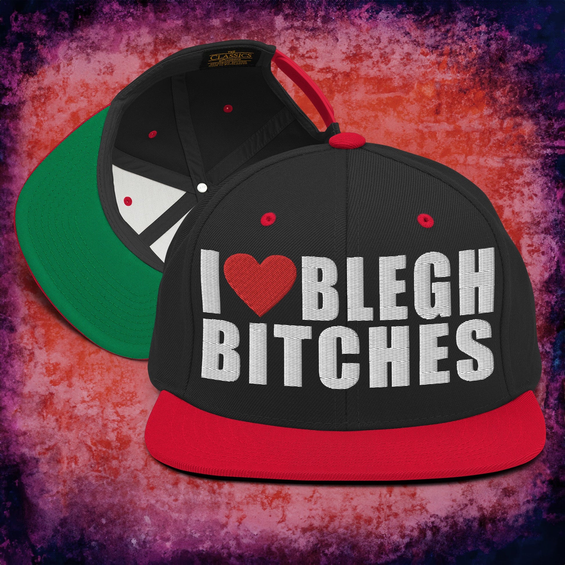 I Love BLEGH Bitches Hat - Blegh Hats