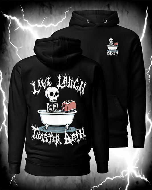 Live Laugh Toaster Bath Hoodie - Blegh Hats