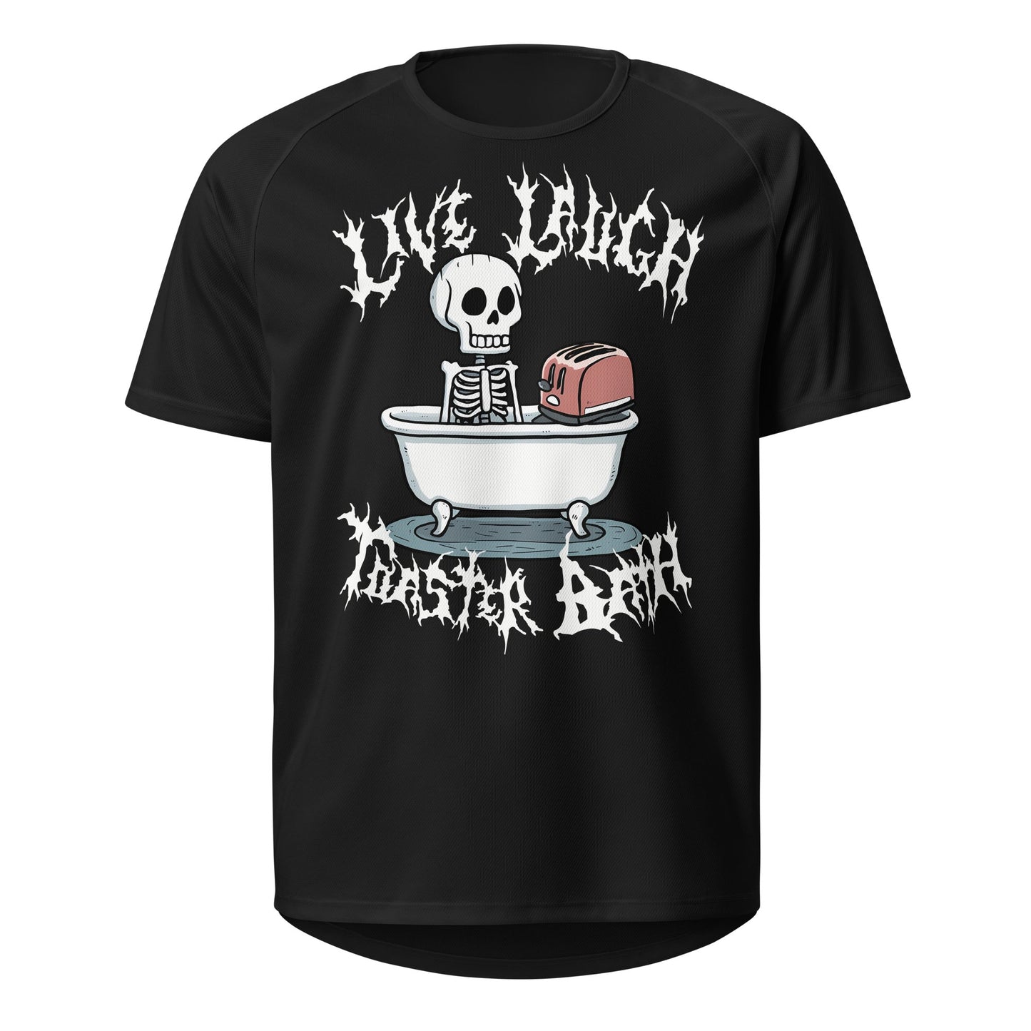 Live Laugh Toaster Bath T - Shirt - Blegh Hats