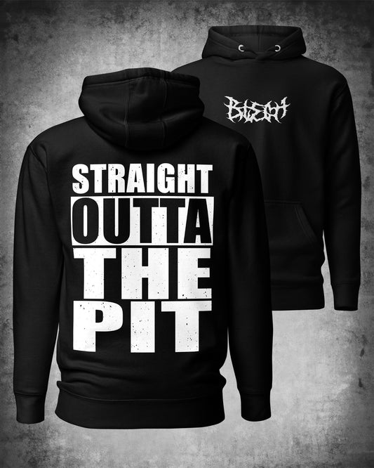 Straight Outta The Pit Hoodie - Blegh Hats